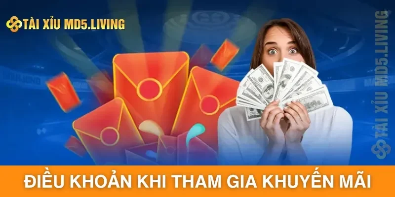 Điều khoản khi tham gia khuyến mãi tại Tài Xỉu MD5